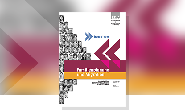 Cover zu frauen leben - Familienplanung und Migration - Tagungsdokumentation