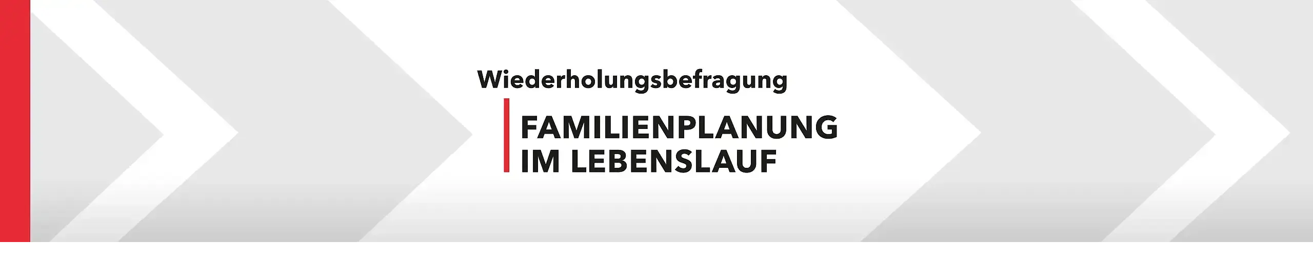 Bannerbild zu der Wiederholungsbefragung Familienplanung im Lebenslauf