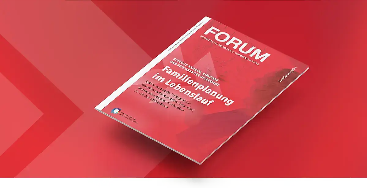 Bannerbild zur Publikation FORUM Sonderausgabe Familienplanung im Lebenslauf – Dokumentation der Fachtagung zur sexuellen und reproduktiven Gesundheit und Familienplanung im Lebenslauf 21.–22. Juli 2025 in Berlin  