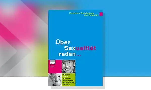 Cover zu Über Sexualität reden ... zwischen Einschulung und Pubertät