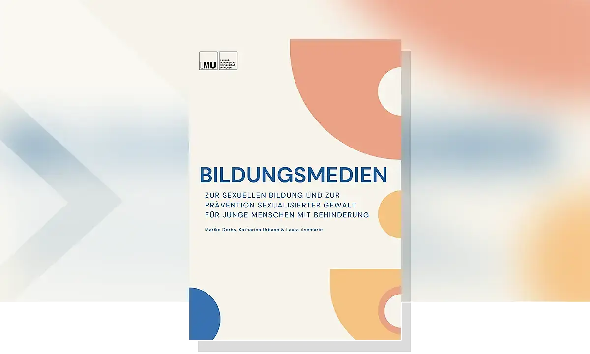 Cover der Publikation Bildungsmedien zur sexuellen Bildung und zur Prävention sexualisierter Gewalt für junge Menschen mit Behinderung