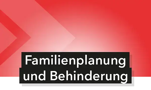 Cover zu Familienplanung bei jungen Erwachsenen mit Behinderungen in Sachsen