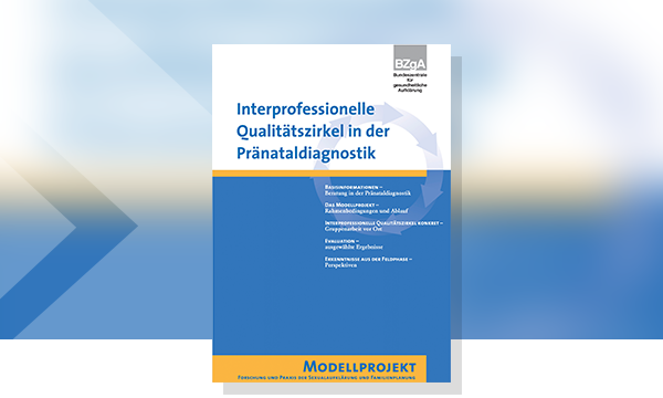 Cover zu Interprofessionelle Qualitätszirkel in der Pränataldiagnostik
